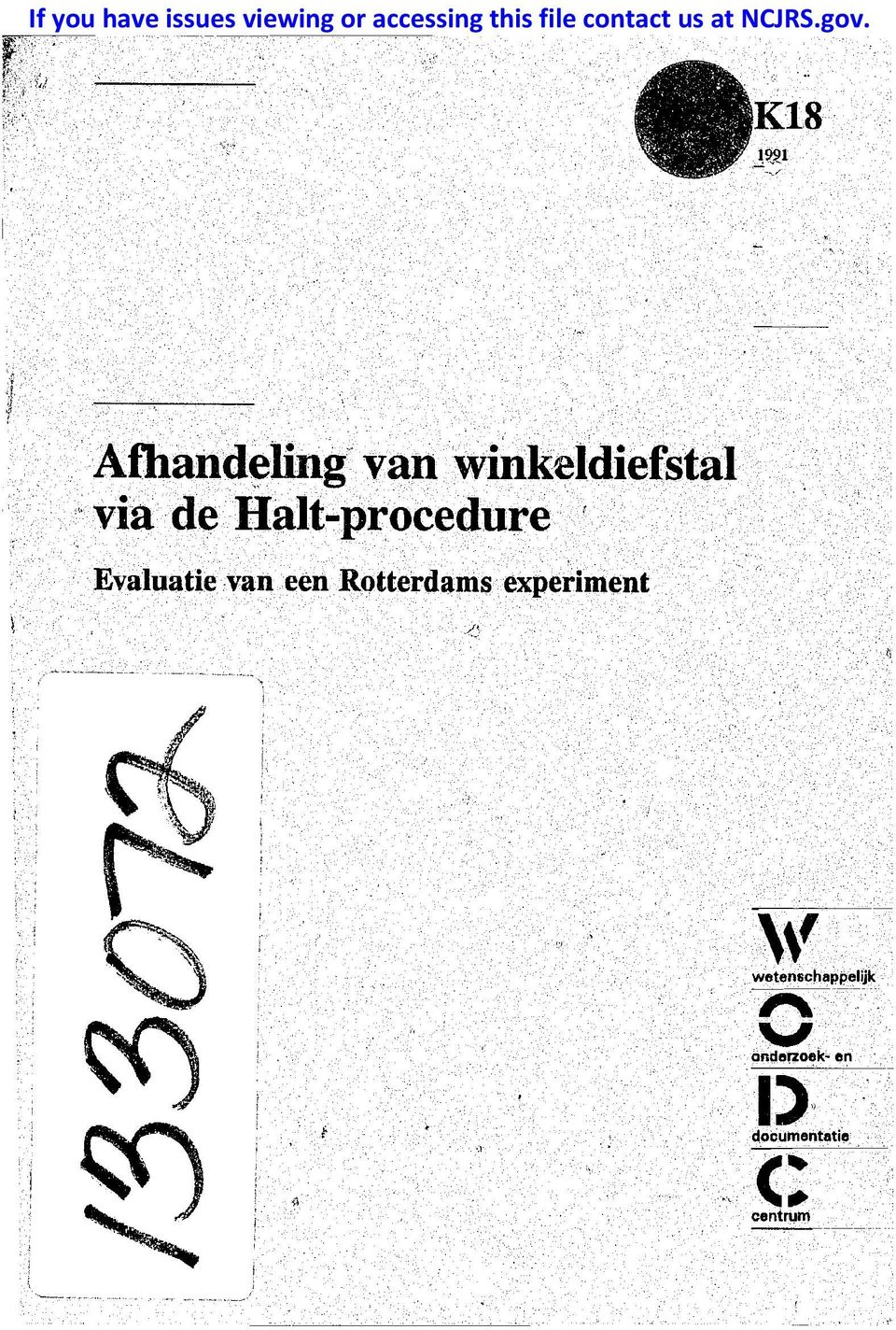 K18', I \ Af1tand~ling" vanwinkeldiefstal " via de Halt-procedure t. -.