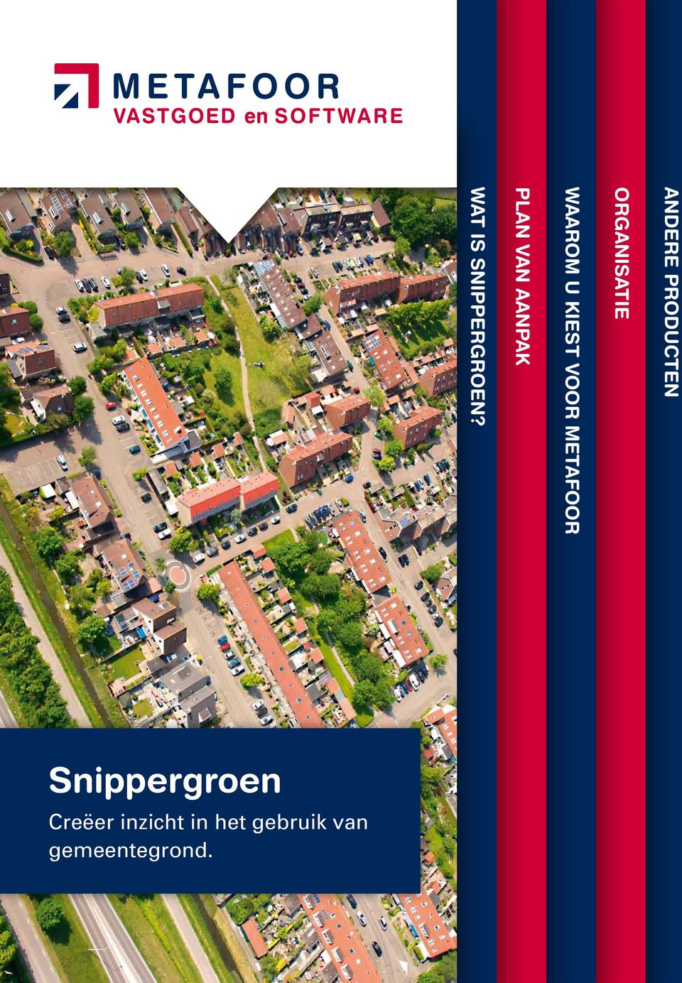 WAT IS SNIPPERGROEN?