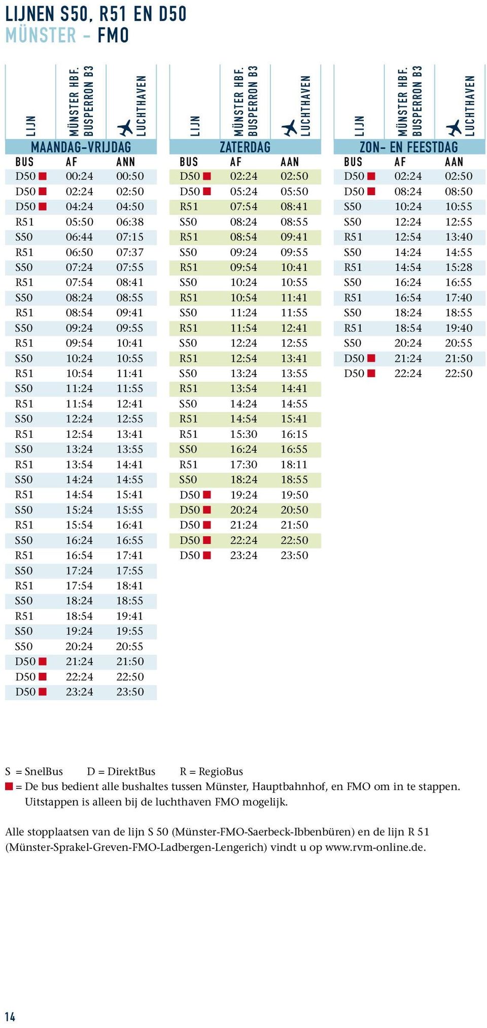 S50 09:24 09:55 R51 09:54 10:41 S50 10:24 10:55 R51 10:54 11:41 S50 11:24 11:55 R51 11:54 12:41 S50 12:24 12:55 R51 12:54 13:41 S50 13:24 13:55 R51 13:54 14:41 S50 14:24 14:55 R51 14:54 15:41 S50