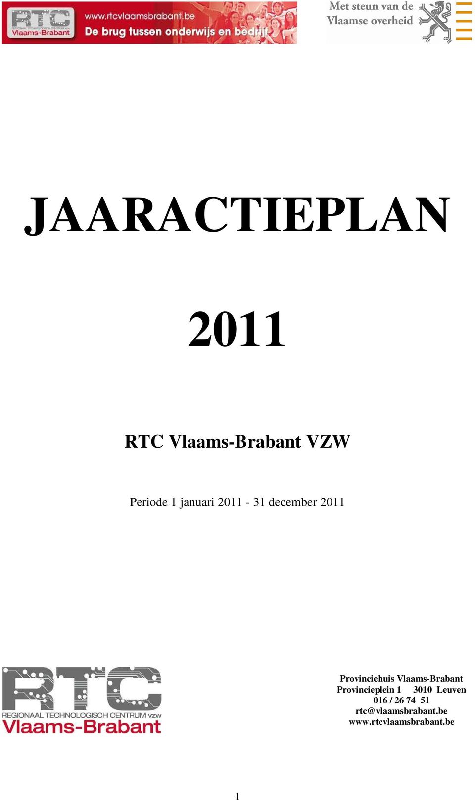 Vlaams-Brabant Provincieplein 1 3010 Leuven 016 /