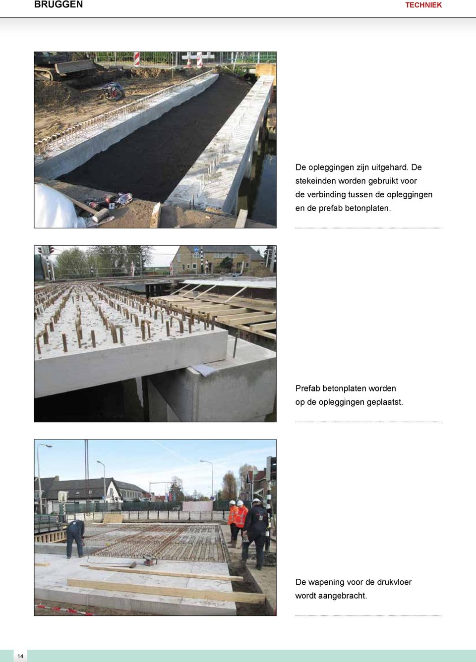 opleggingen en de prefab betonplaten.