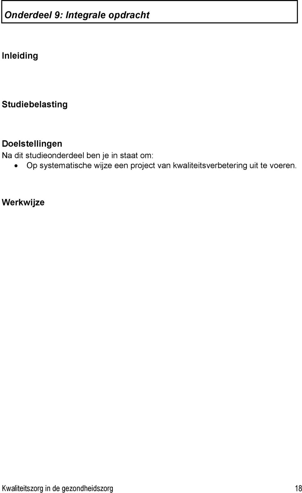 systematische wijze een project van kwaliteitsverbetering