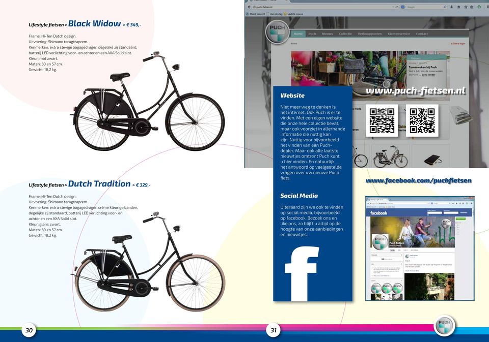 Lifestyle fietsen > Dutch Tradition > 329,- Frame: Hi-Ten Dutch design. Uitvoering: Shimano terugtraprem.