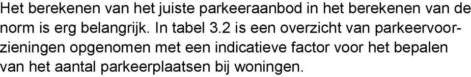 2 is een overzicht van parkeervoorzieningen opgenomen met