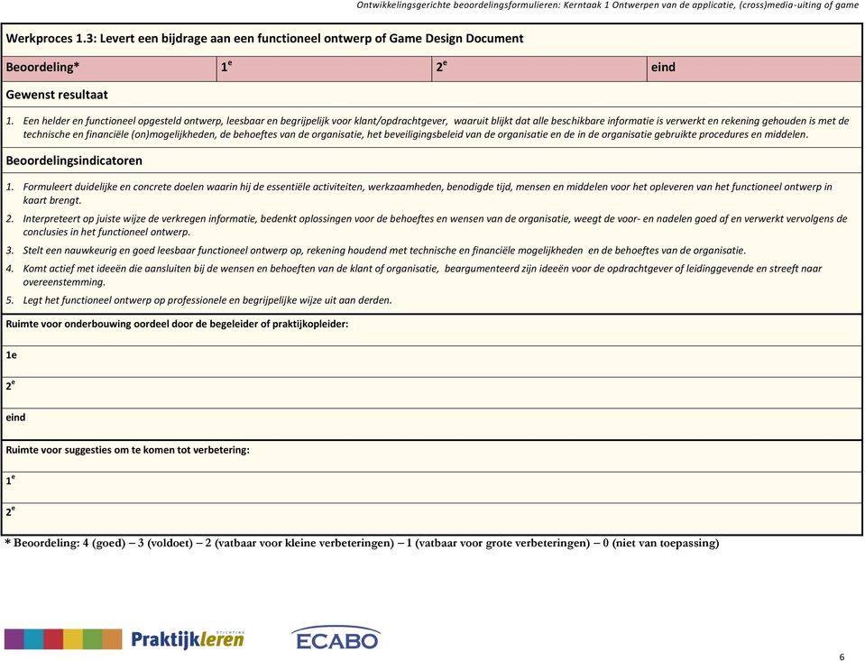 financiële (on)mogelijkheden, de behoeftes van de organisatie, het beveiligingsbeleid van de organisatie en de in de organisatie gebruikte procedures en middelen. 1.