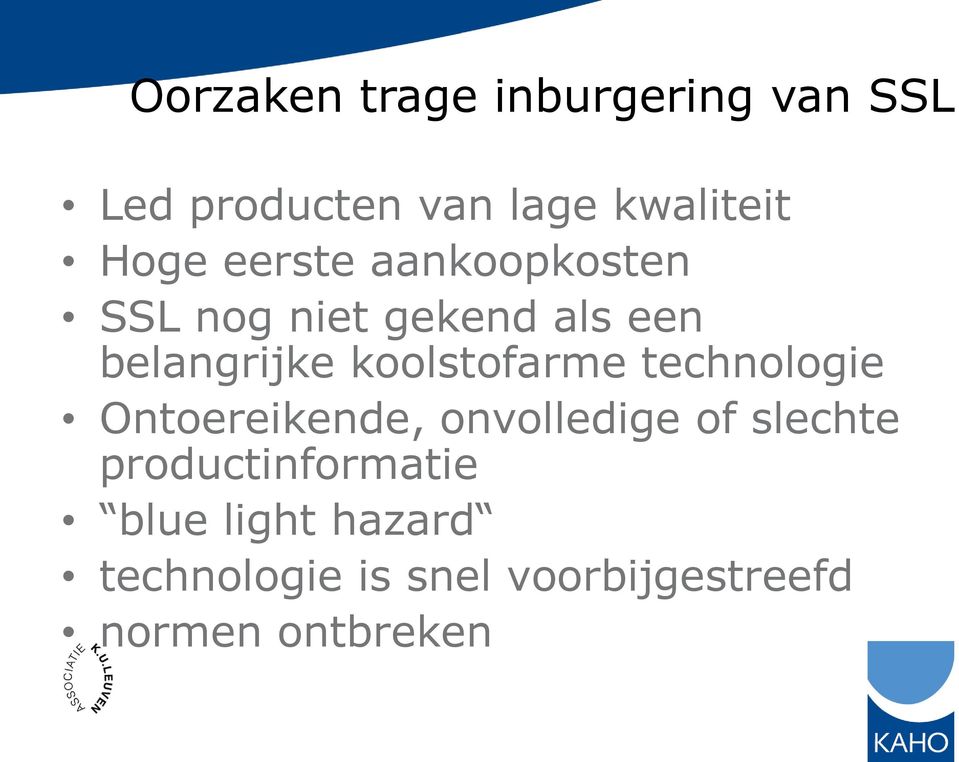 koolstofarme technologie Ontoereikende, onvolledige of slechte