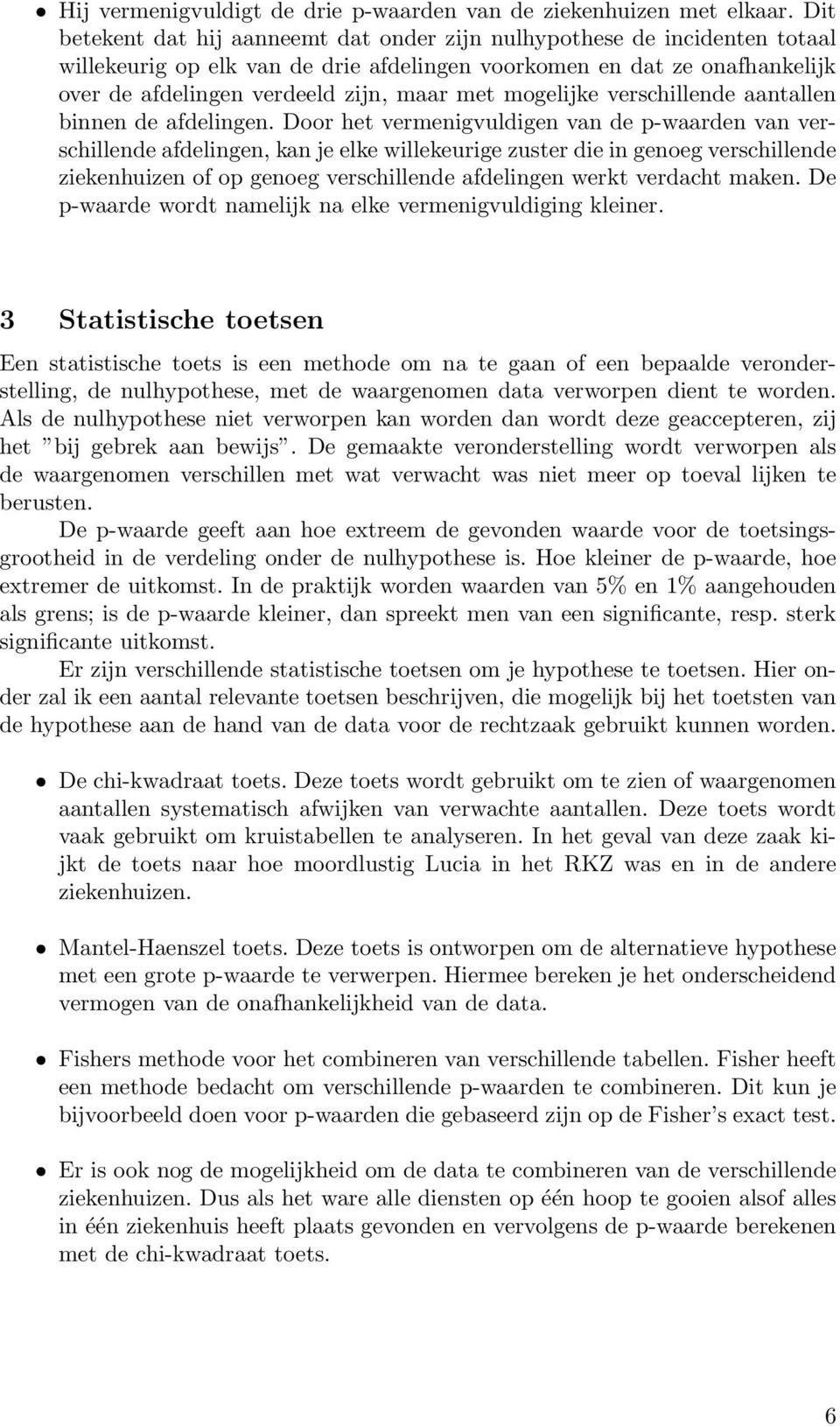 verschllende aantallen bnnen de afdelngen.