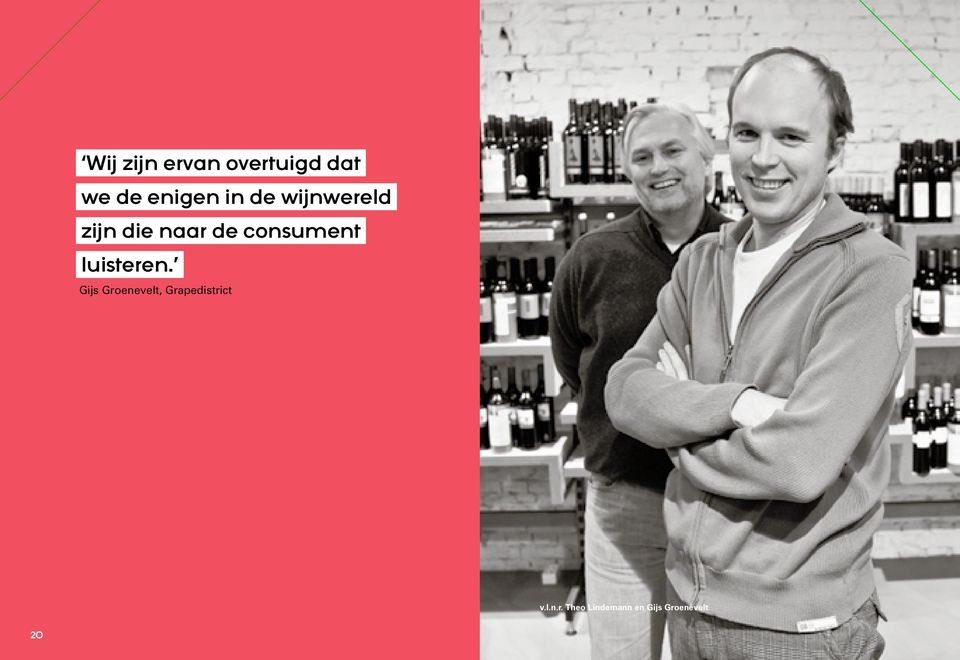 luisteren. Gijs Groenevelt, Grapedistrict v.