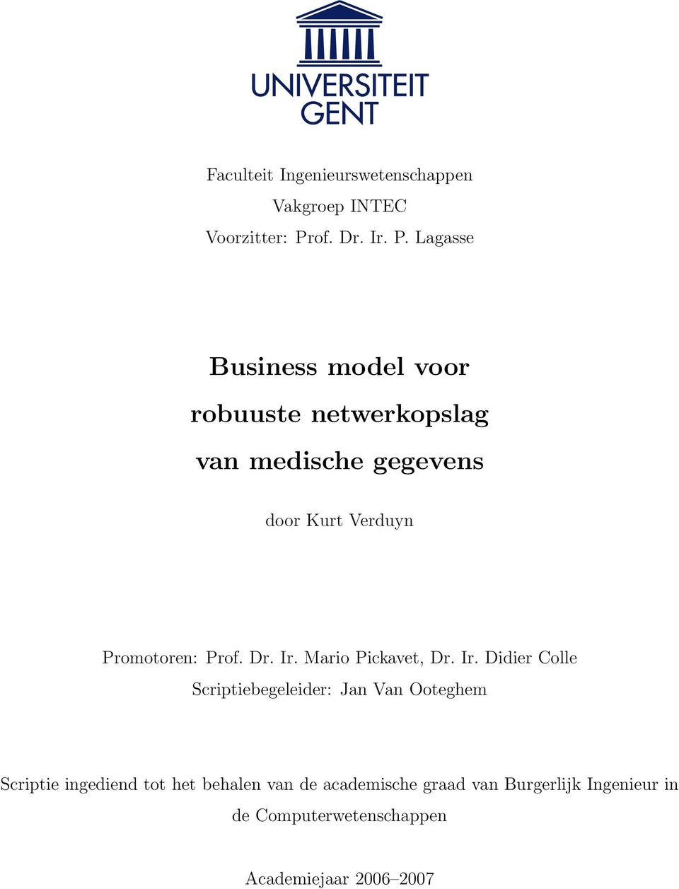 Lagasse Business model voor robuuste netwerkopslag van medische gegevens door Kurt Verduyn