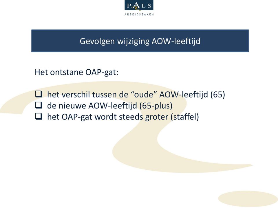 oude AOW-leeftijd (65) de nieuwe