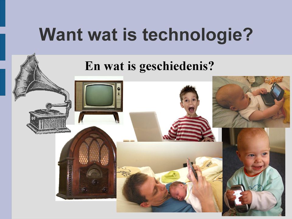 En wat is