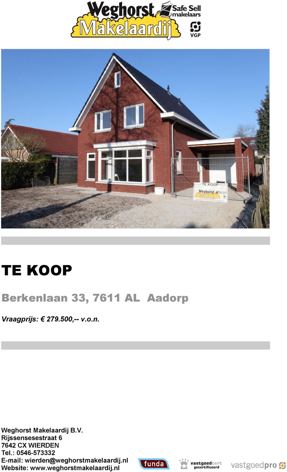 Vraagprijs: 279.500,-- v.