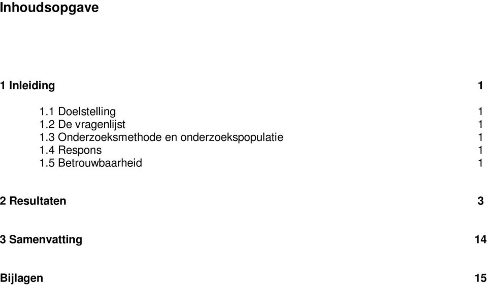 3 Onderzoeksmethode en onderzoekspopulatie 1 1.