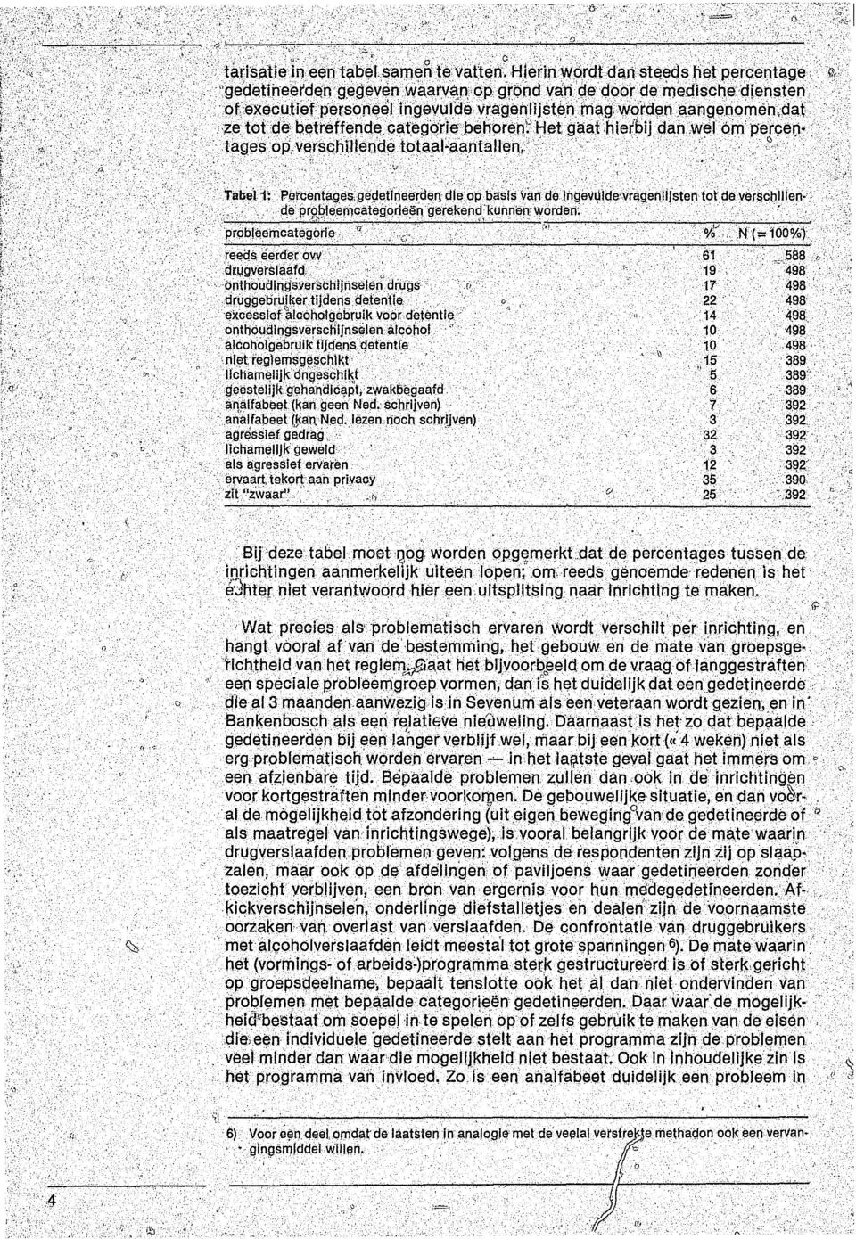 oe vrag'eillijst~hrnag:worden,aangenoinen~daf i:zetot de bl3lreffende, cafi:iq()riepehoreil?lje't gaat hierpij c:lanwf;1 6in' l1en~et;i :..tagesop..velrsqfhllel]delotaal~aantallen,>.'... <'..... ' '.