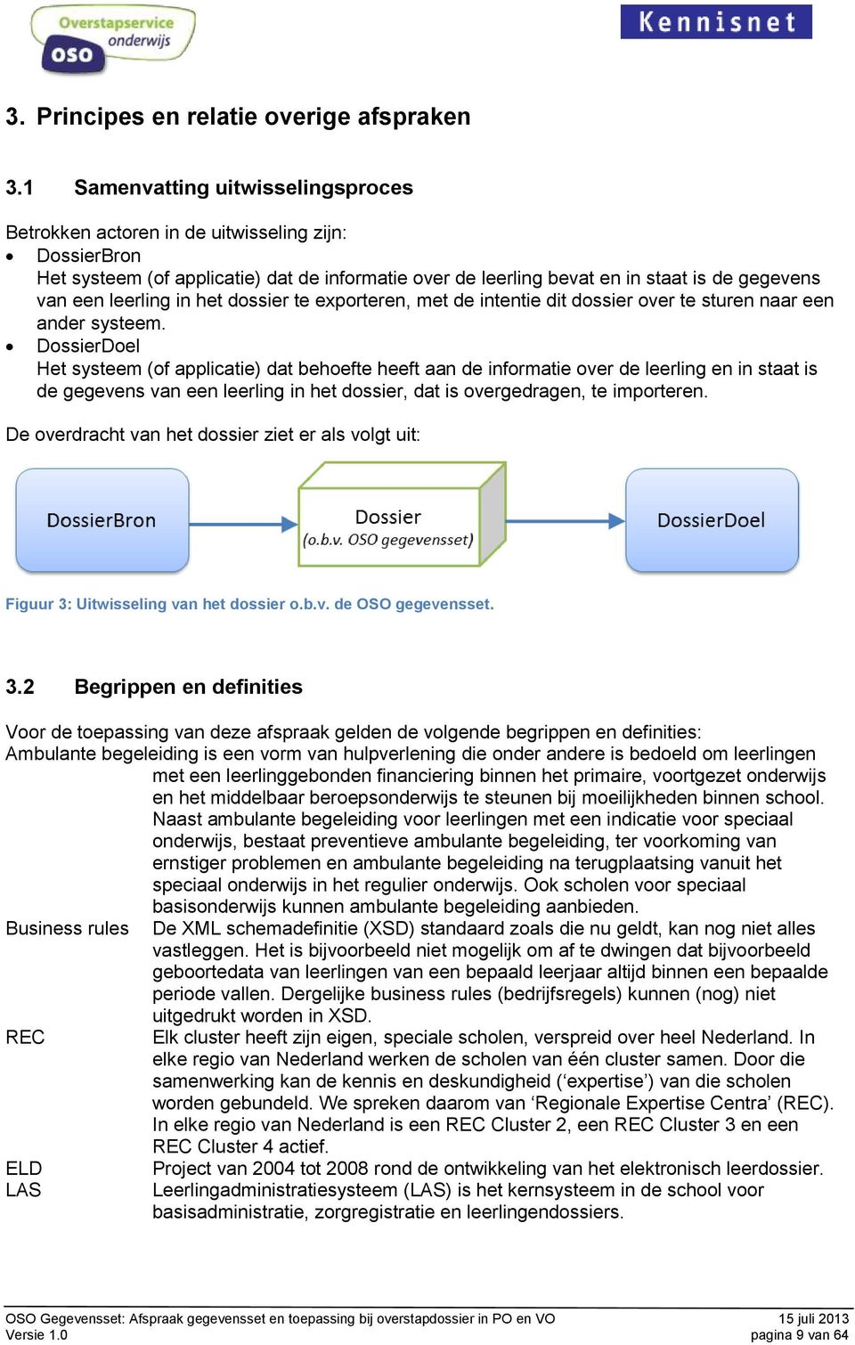 leerling in het dossier te exporteren, met de intentie dit dossier over te sturen naar een ander systeem.