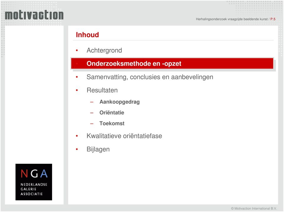 Samenvatting, conclusies en aanbevelingen Resultaten