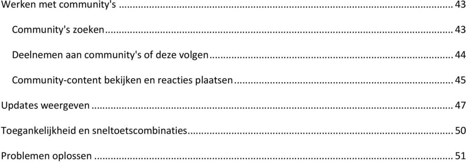 .. 44 Community-content bekijken en reacties plaatsen.