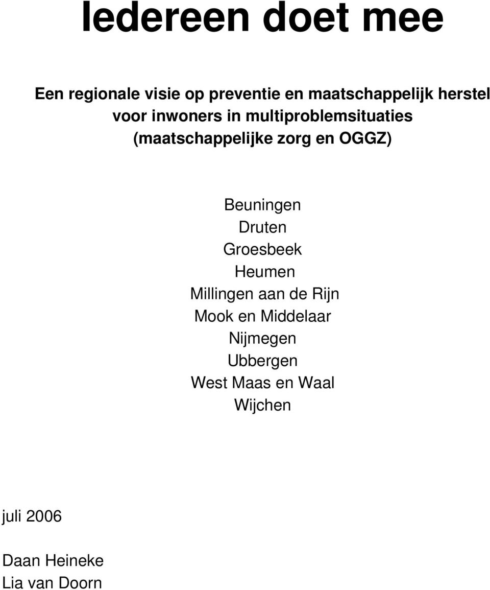 OGGZ) Beuningen Druten Groesbeek Heumen Millingen aan de Rijn Mook en