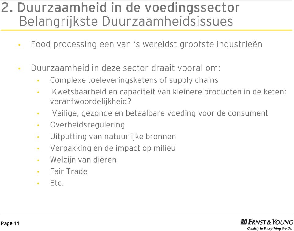 producten in de keten; verantwoordelijkheid?