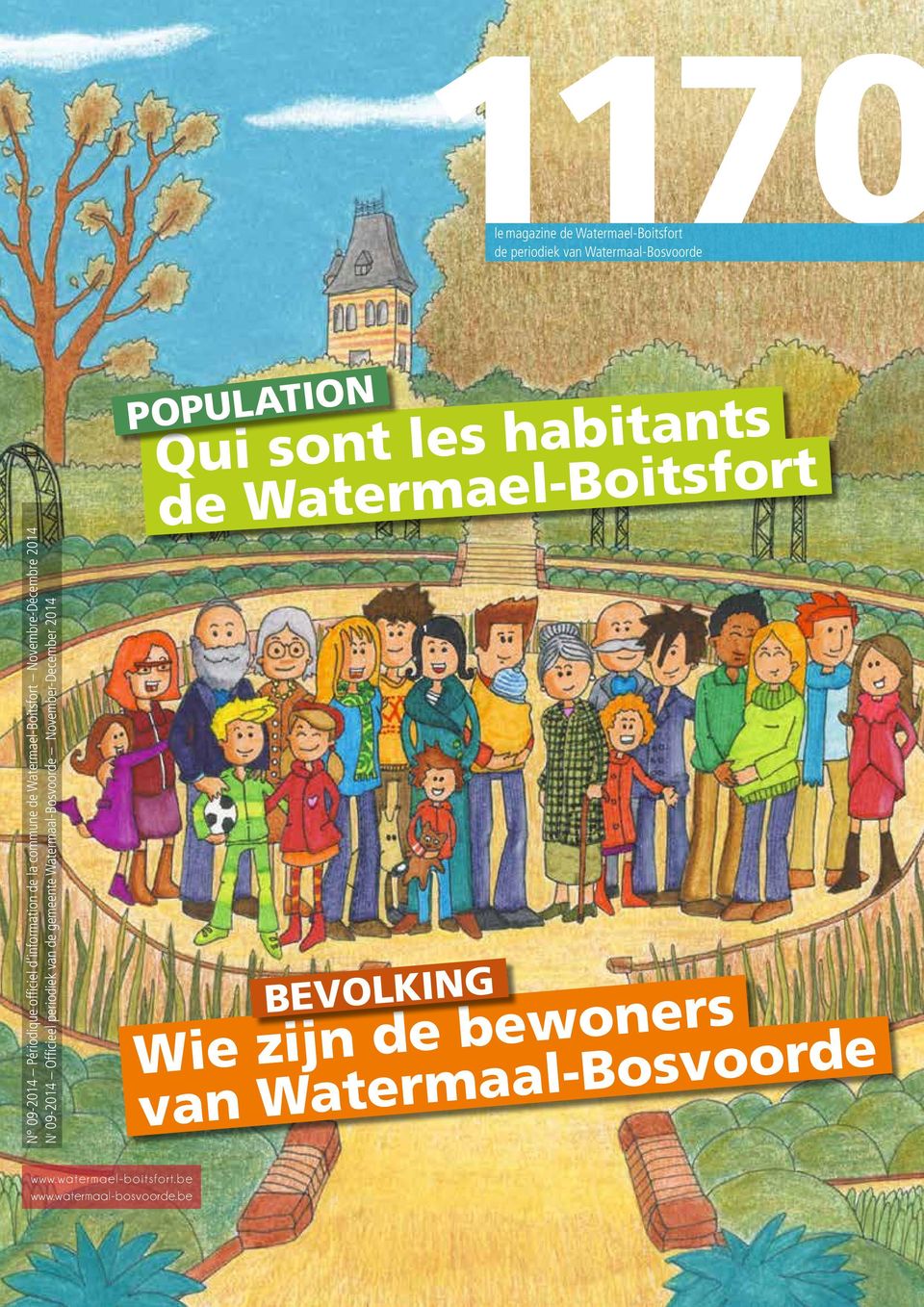 periodiek van de gemeente Watermaal-Bosvoorde November-December 2014 POPULATION Qui sont les habitants de