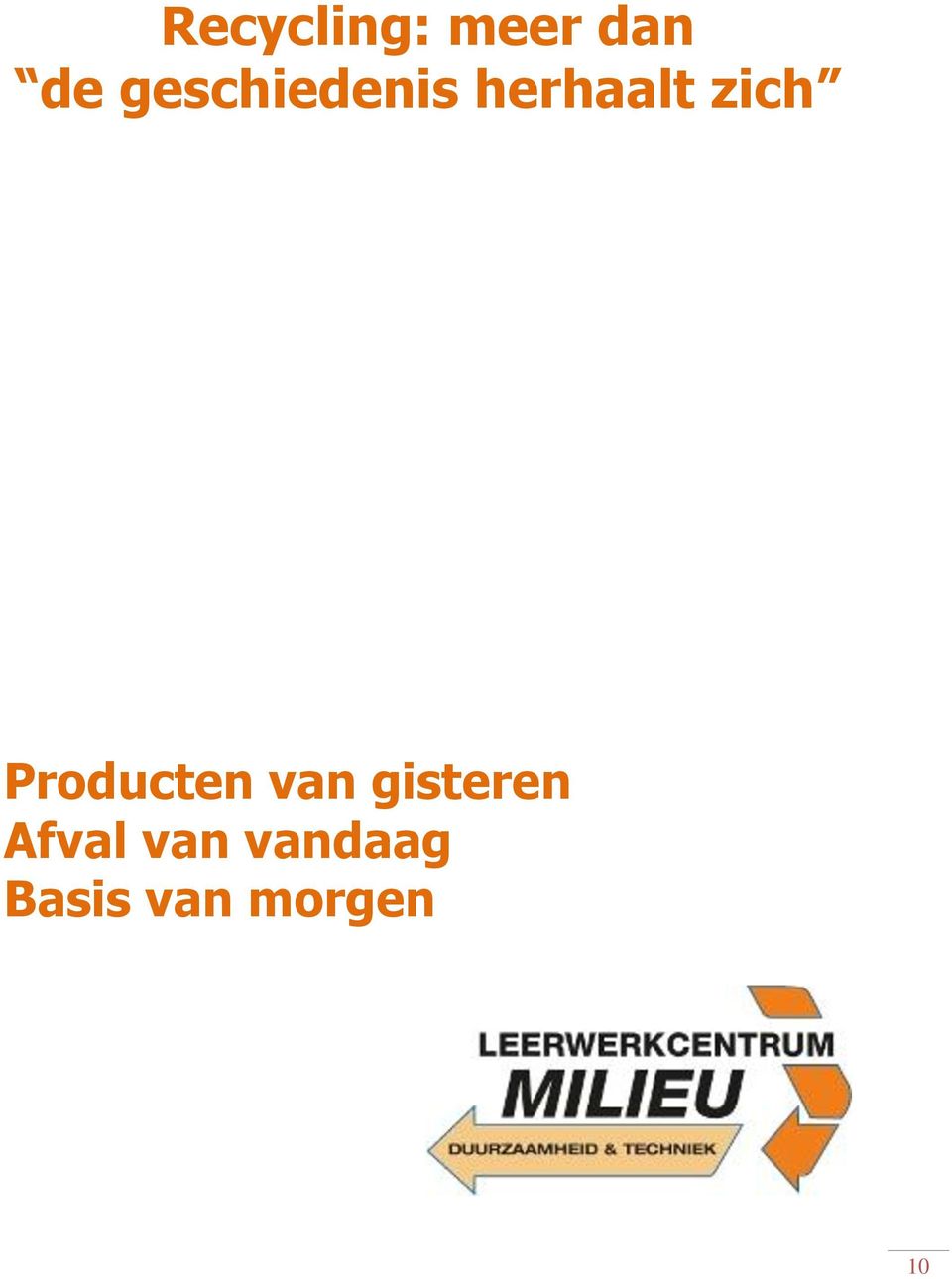 Producten van gisteren