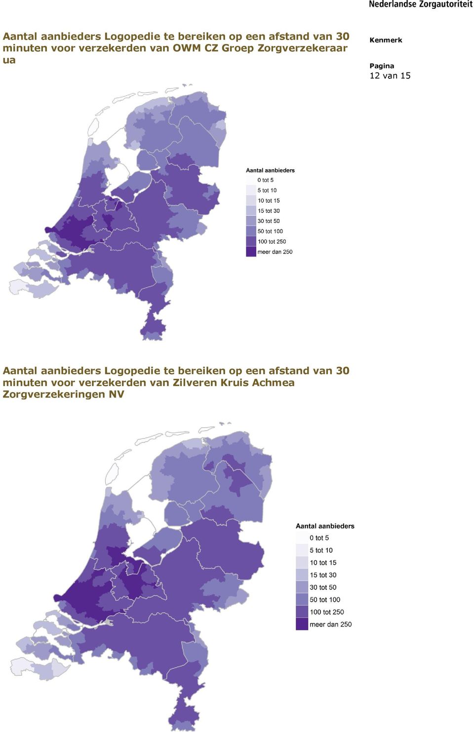 van 15  minuten voor verzekerden van Zilveren Kruis Achmea