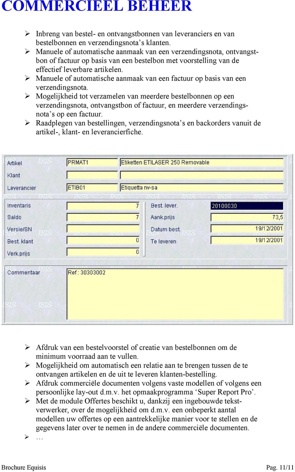 Manuele of automatische aanmaak van een factuur op basis van een verzendingsnota.