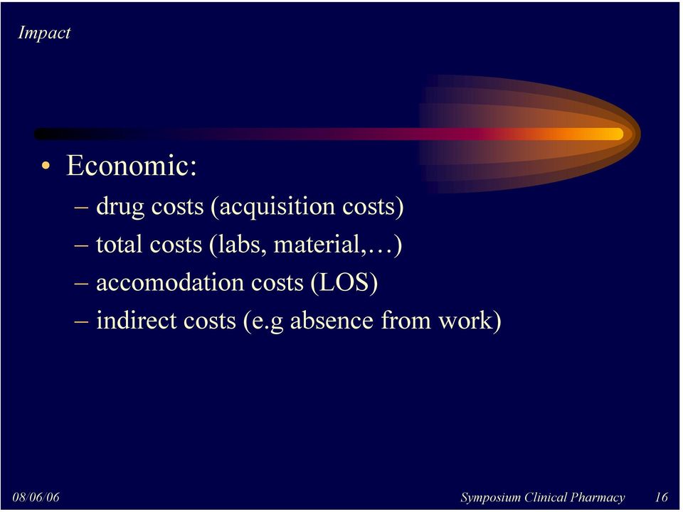 accomodation costs (LOS) indirect costs (e.