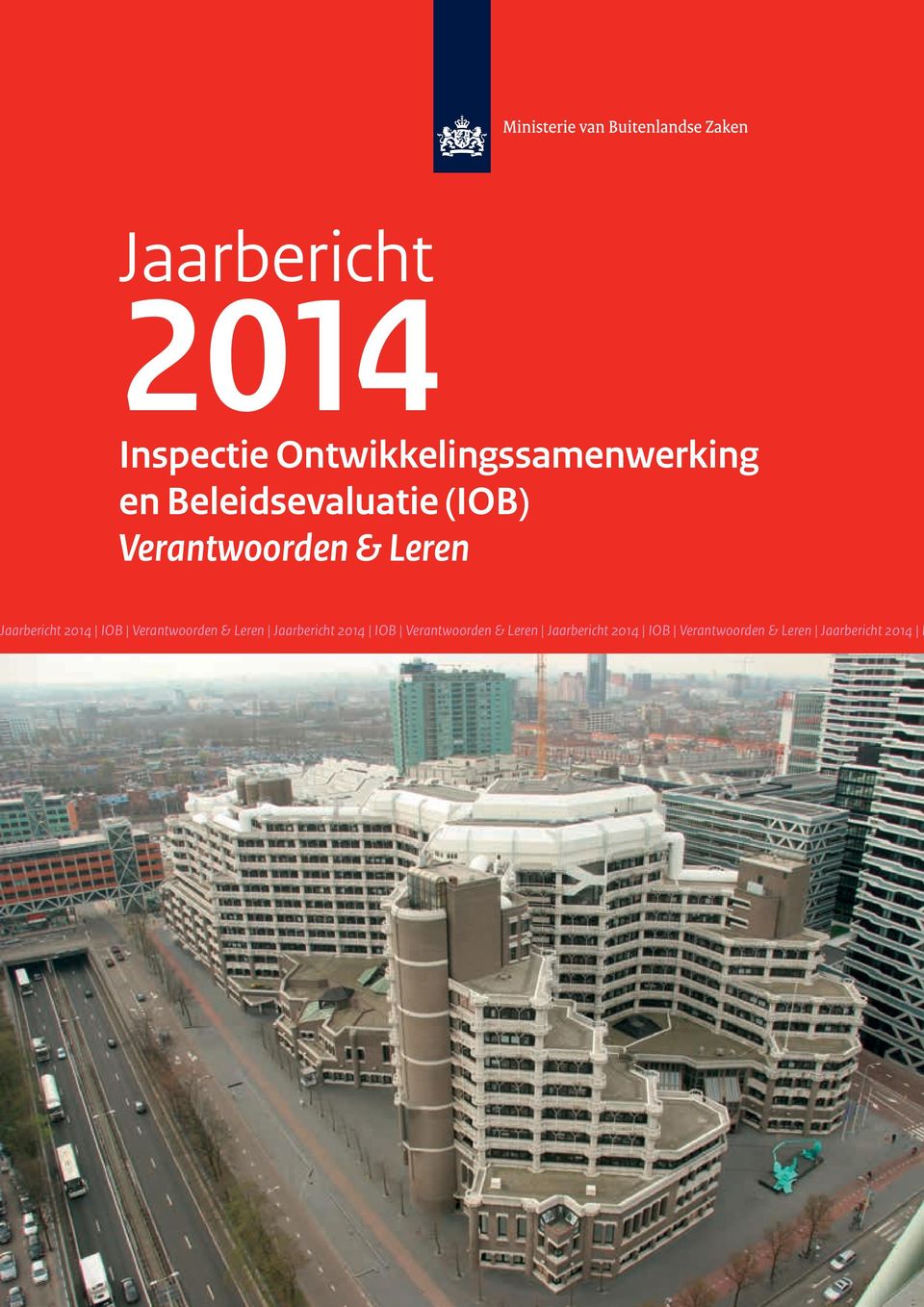 IOB Verantwoorden & Leren Jaarbericht 2014 IOB Verantwoorden