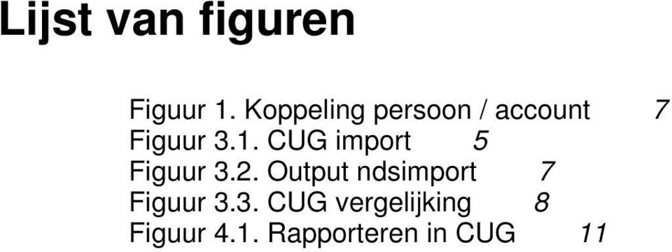 CUG import 5 Figuur 3.2.