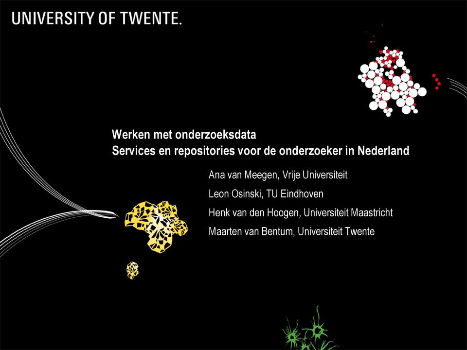 Universiteit Leon Osinski, TU Eindhoven Henk van den