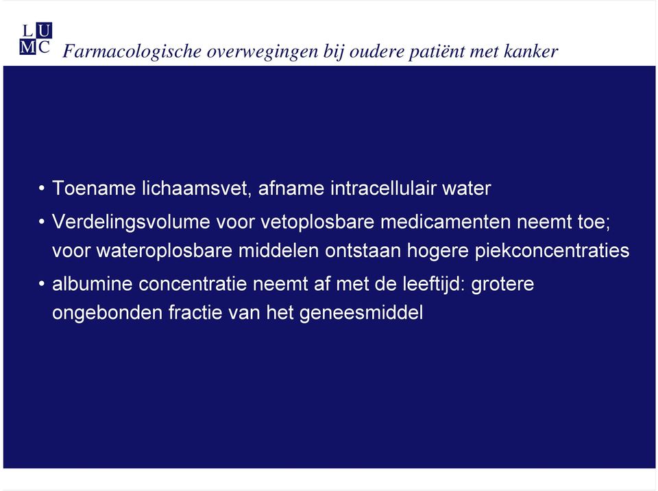 toe; voor wateroplosbare middelen ontstaan hogere piekconcentraties albumine