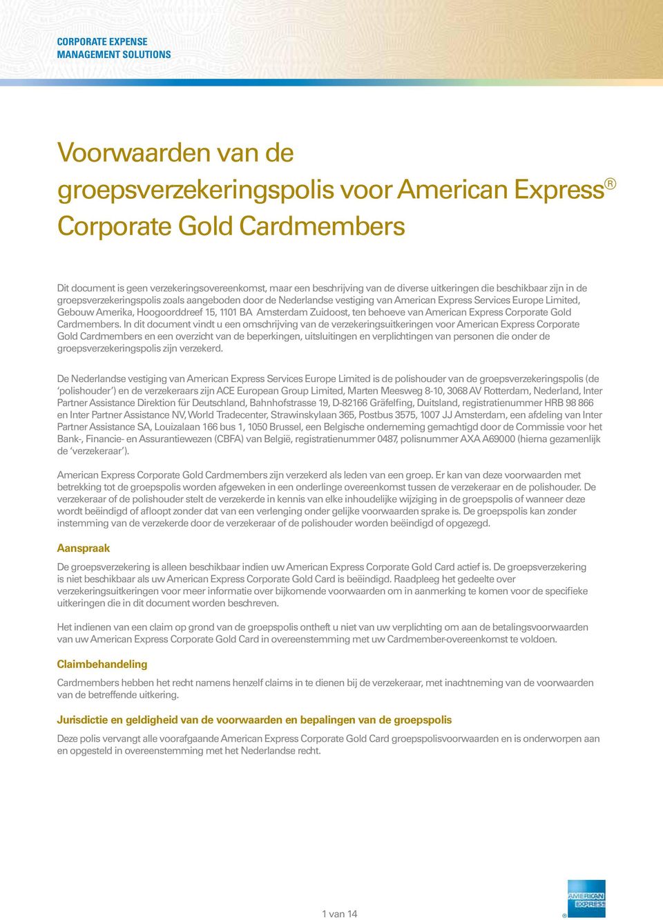 Zuidoost, ten behoeve van American Express Corporate Gold Cardmembers.