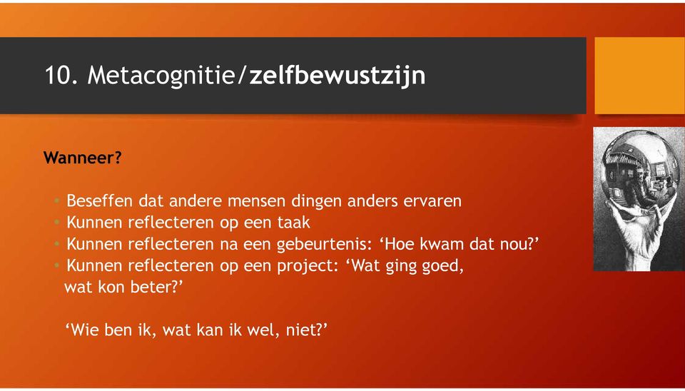 op een taak Kunnen reflecteren na een gebeurtenis: Hoe kwam dat nou?