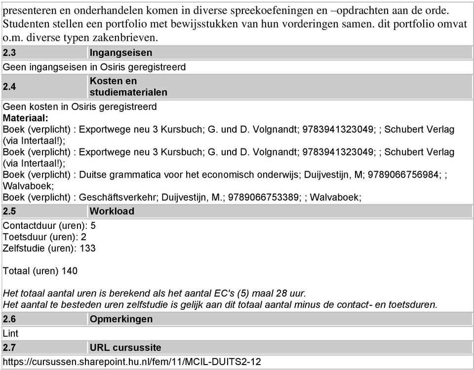 Volgnandt; 9783941323049; ; Schubert Verlag (via Intertaal!); Boek (verplicht) : Exportwege neu 3 Kursbuch; G. und D. Volgnandt; 9783941323049; ; Schubert Verlag (via Intertaal!