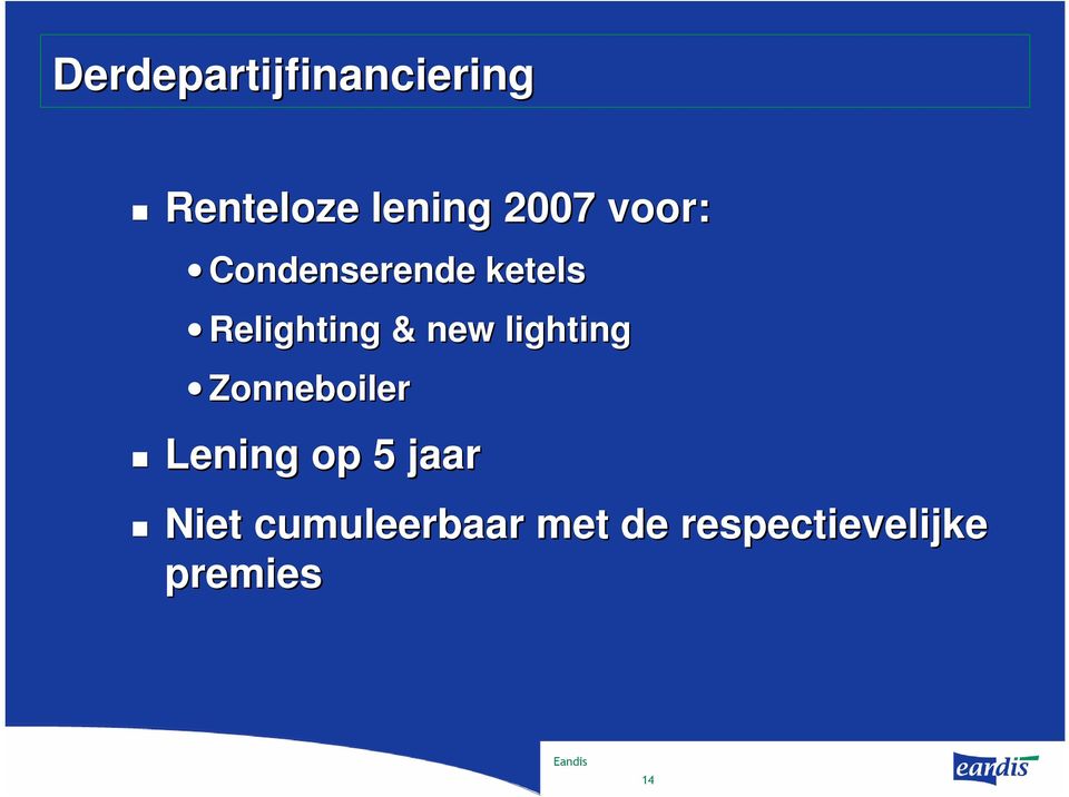 new lighting Zonneboiler Lening op 5 jaar