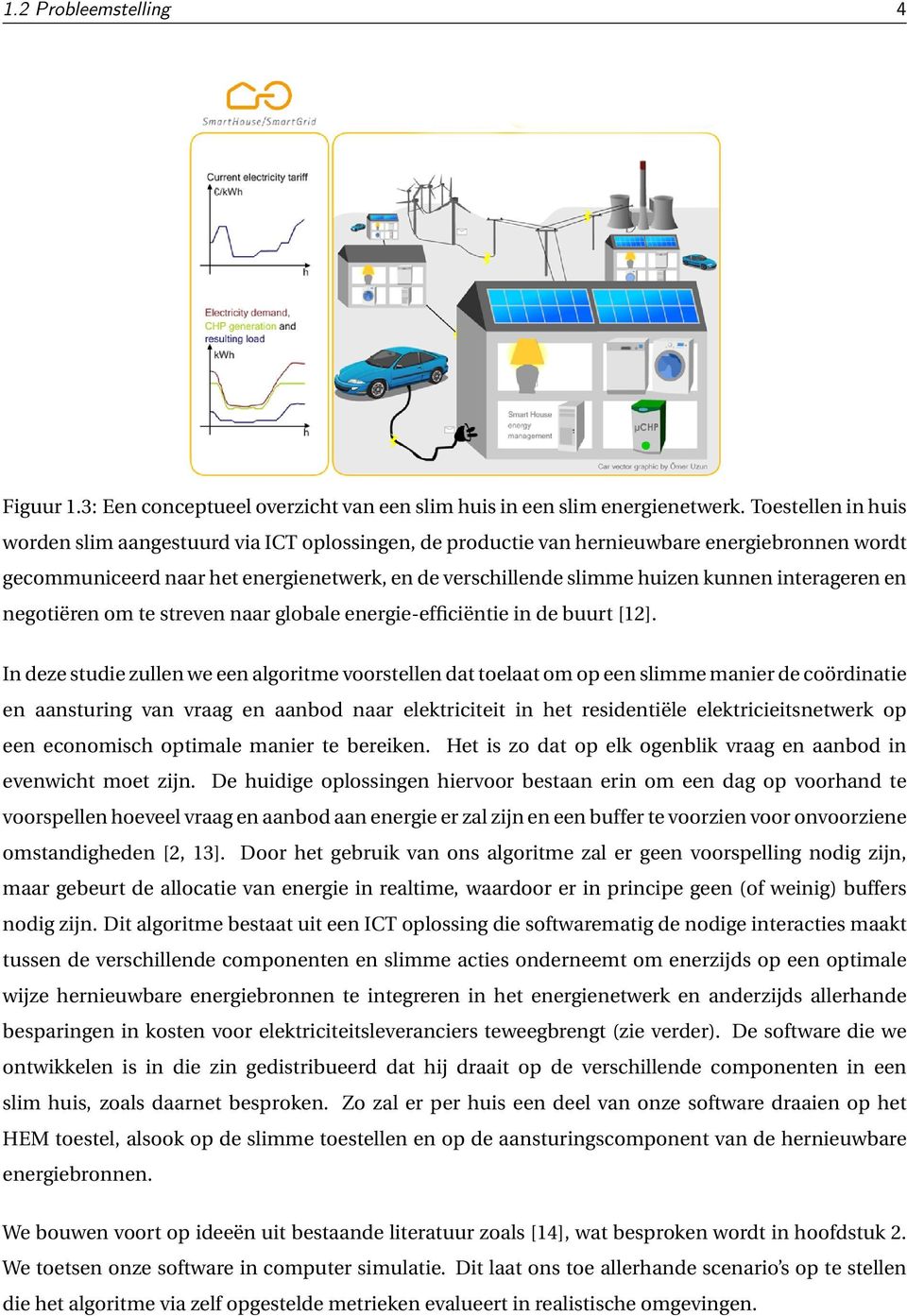 interageren en negotiëren om te streven naar globale energie-efficiëntie in de buurt [12].