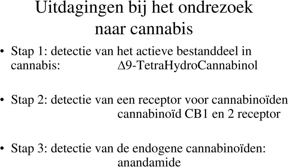 2: detectie van een receptor voor cannabinoïden cannabinoïd CB1 en