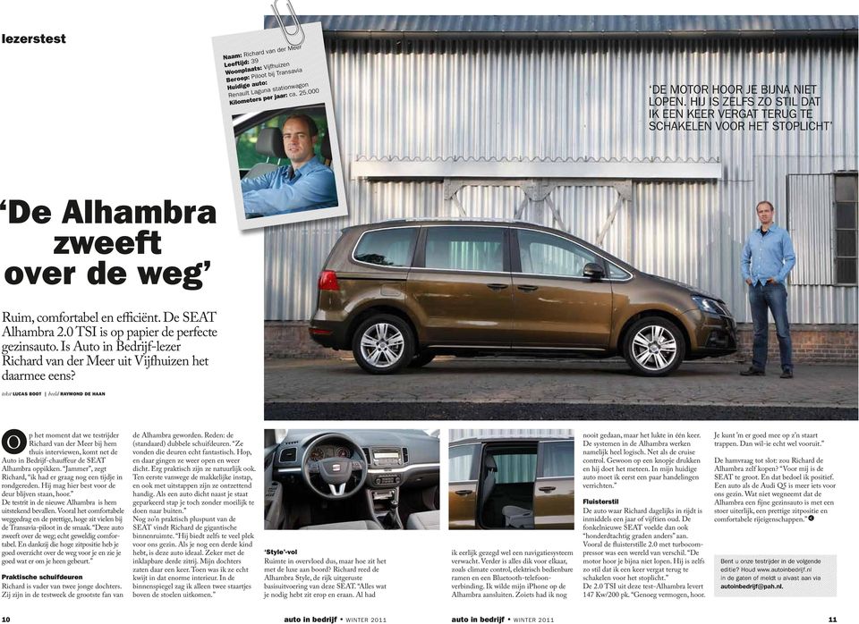 De SEAT Alhambra 2.0 TSI is op papier de perfecte gezinsauto. Is Auto in Bedrijf-lezer Richard van der Meer uit Vijfhuizen het daarmee eens?