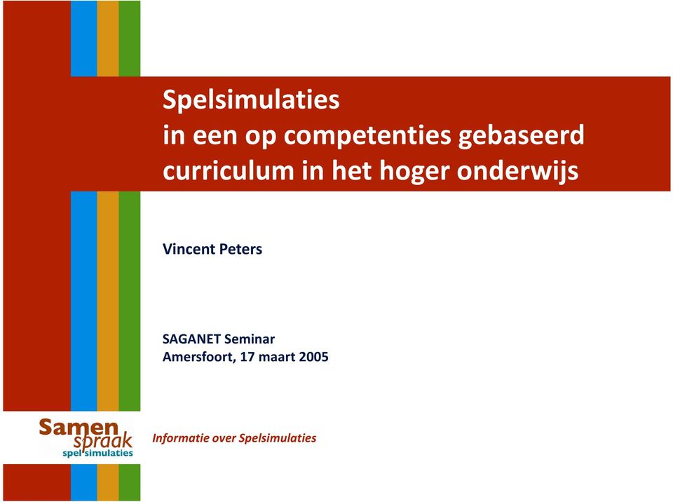 onderwijs Vincent Peters SAGANET Seminar