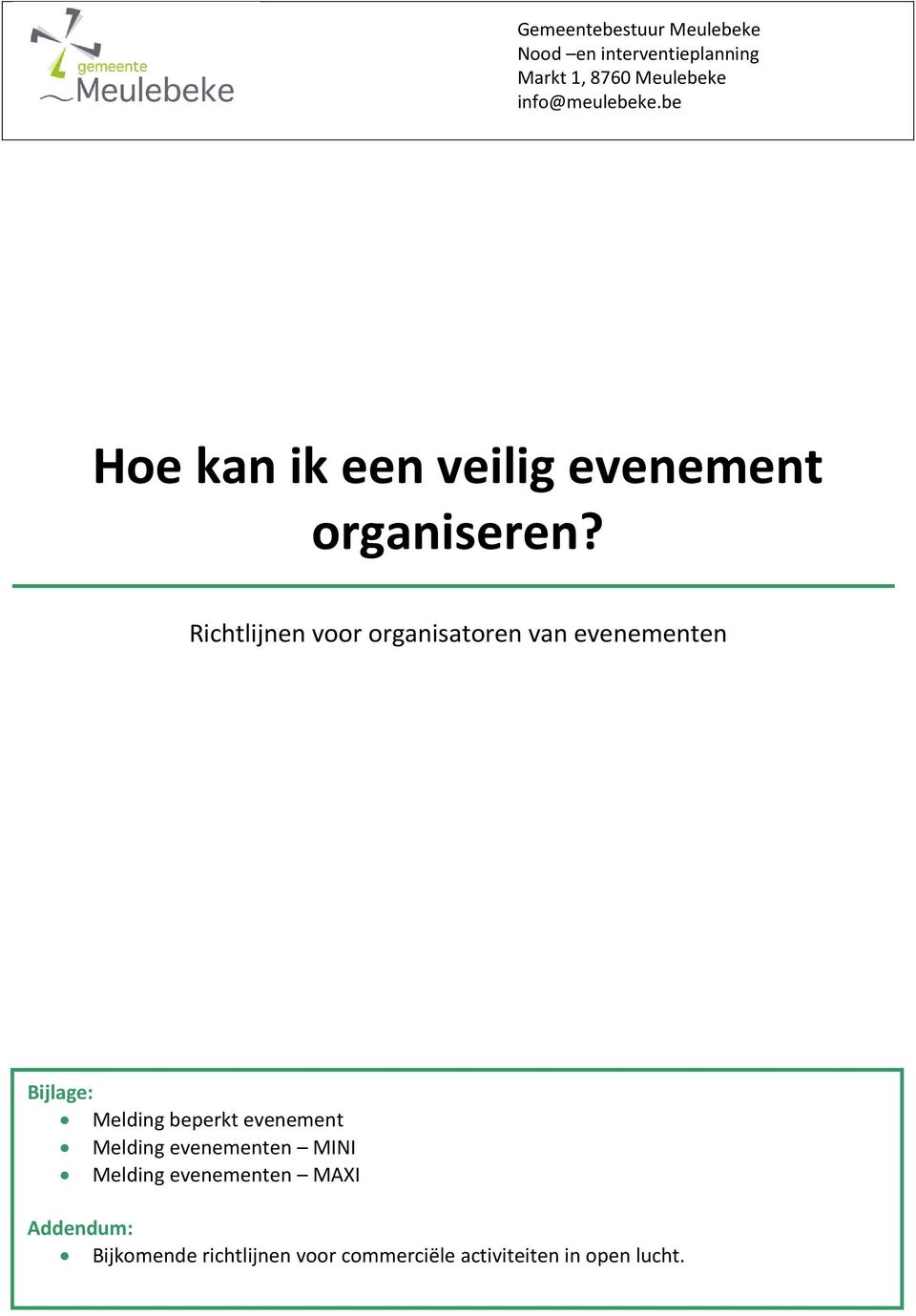 Richtlijnen voor organisatoren van evenementen Bijlage: Melding beperkt evenement