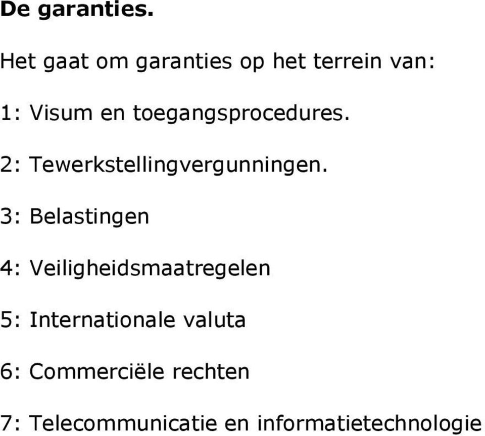 toegangsprocedures. 2: Tewerkstellingvergunningen.