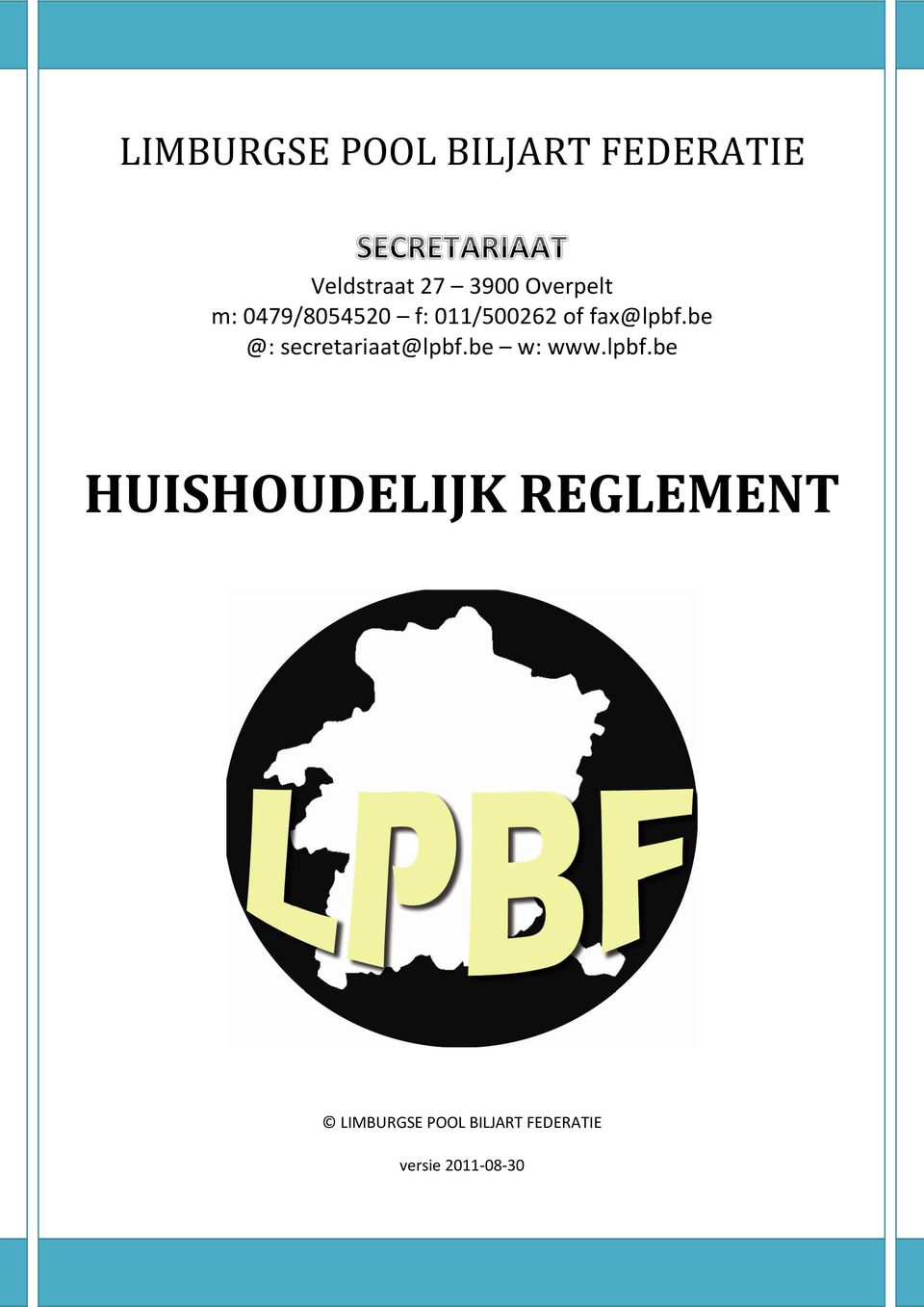 be @: secretariaat@lpbf.