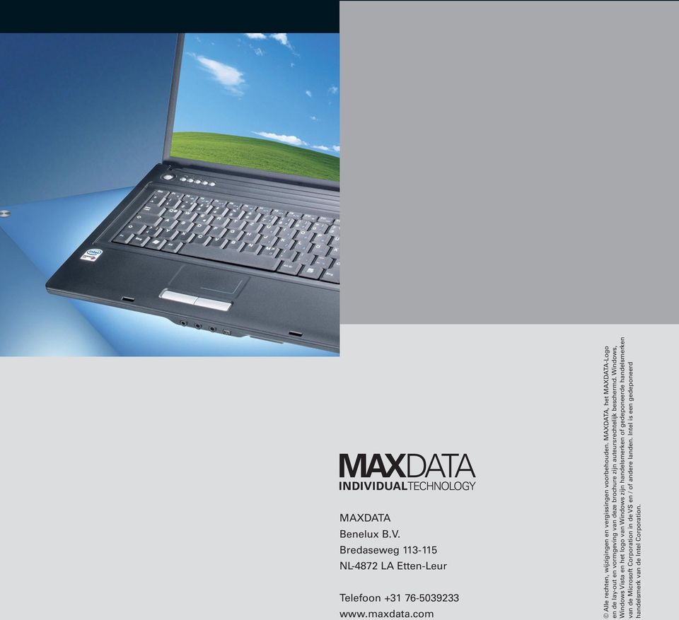 MAXDATA, het MAXDATA-Logo en de lay-out en vormgeving van deze brochure zijn auteursrechtelijk beschermd.