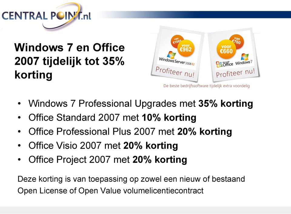 Office Visio 2007 met 20% korting Office Project 2007 met 20% korting Deze korting is van
