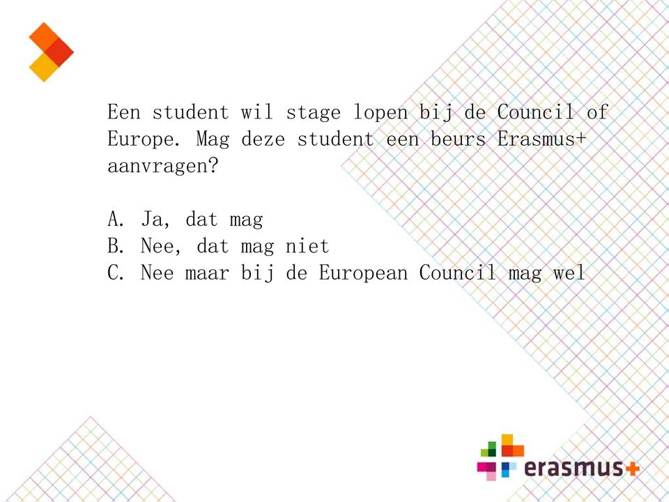 Mag deze student een beurs Erasmus+