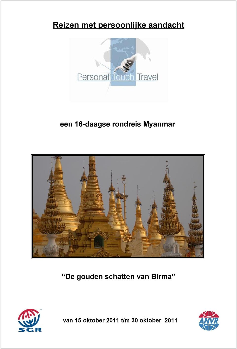 De gouden schatten van Birma van