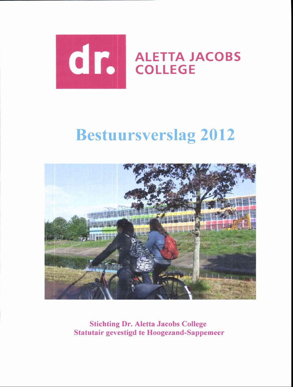 Dr. Aletta Jacobs College