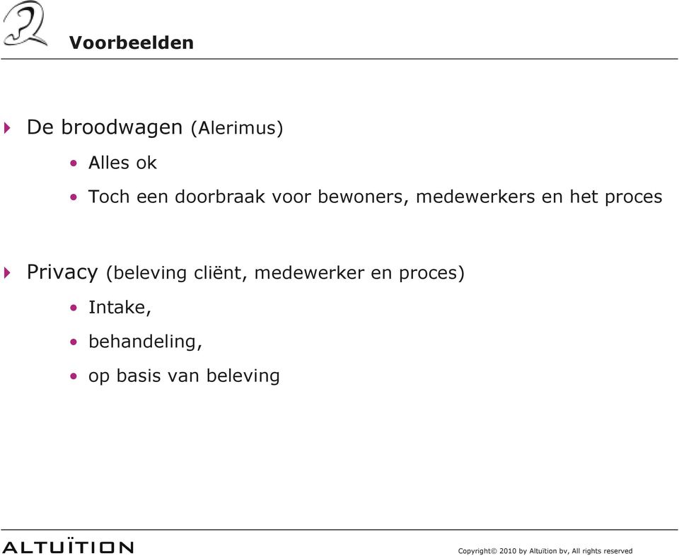 het proces Privacy (beleving cliënt, medewerker