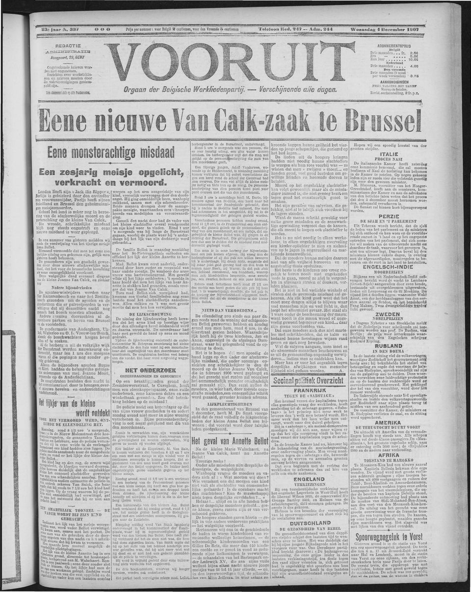 Hes aeert zlcli alle PosOntreeia Orgaan r Belgche Werklipaptif Verschijn ulfe dag. ASONNE55EKTSPR1J3 België Drio maann,,-. Ir. Xcs ïaijaai'.